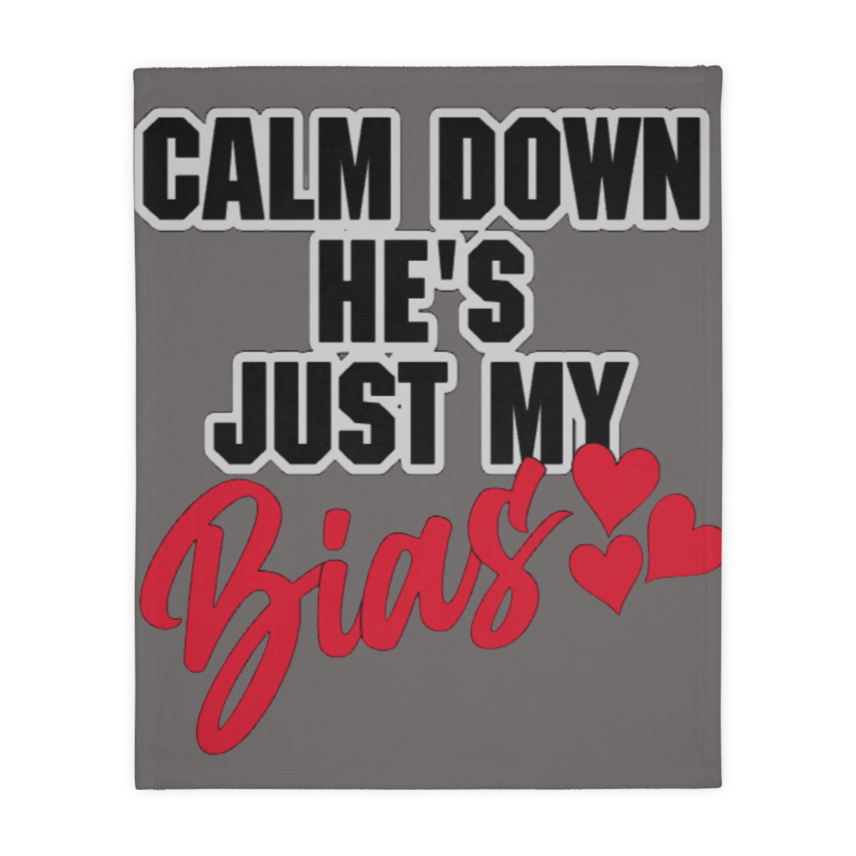 Calm Down Just My Bias Bang Chan Bias Blanket